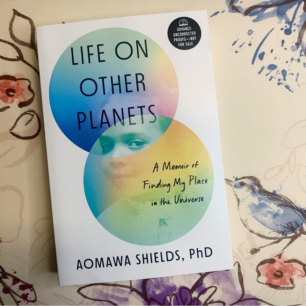 💜 Life on Other Planets by Aomama Shields, PhD ARC
